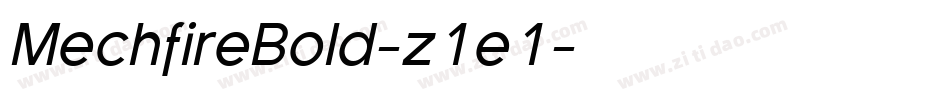 MechfireBold-z1e1字体转换