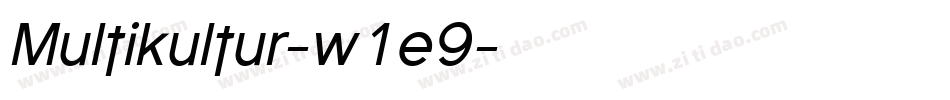 Multikultur-w1e9字体转换