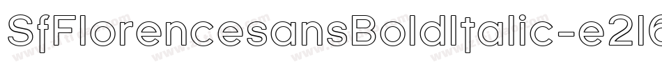 SfFlorencesansBoldItalic-e2l6字体转换 SfFlorencesansBoldItalic-e2l6字体转换