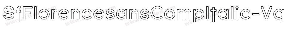 SfFlorencesansCompItalic-Vqwz字体转换 SfFlorencesansCompItalic-Vqwz字体转换