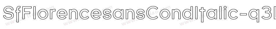 SfFlorencesansCondItalic-q3L2字体转换 SfFlorencesansCondItalic-q3L2字体转换