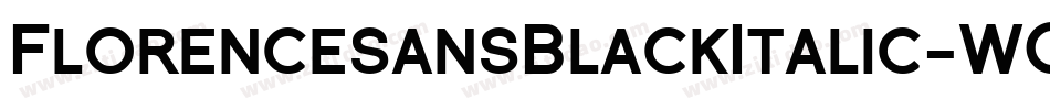 FlorencesansBlackItalic-WOv字体转换