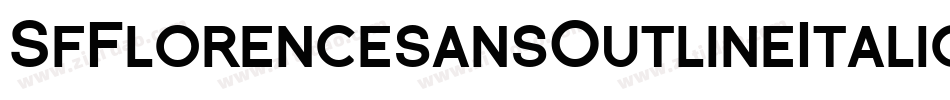 SfFlorencesansOutlineItalic-6arg字体转换 SfFlorencesansOutlineItalic-6arg字体转换