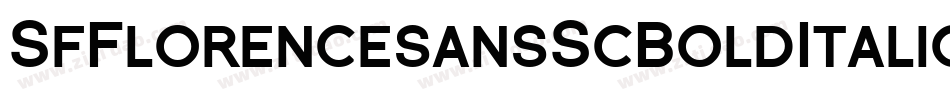 SfFlorencesansScBoldItalic-ayeR字体转换 SfFlorencesansScBoldItalic-ayeR字体转换