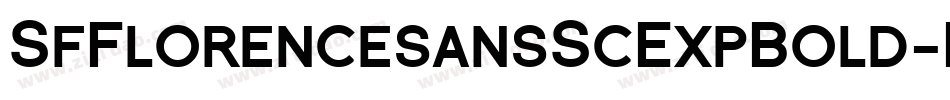 SfFlorencesansScExpBold-EX0n字体转换 SfFlorencesansScExpBold-EX0n字体转换