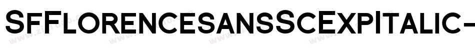 SfFlorencesansScExpItalic-VqAz字体转换 SfFlorencesansScExpItalic-VqAz字体转换
