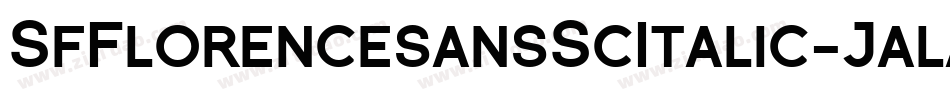SfFlorencesansScItalic-Jala字体转换 SfFlorencesansScItalic-Jala字体转换