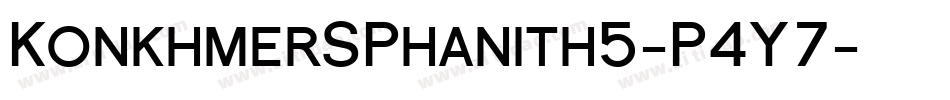 KonkhmerSPhanith5-P4Y7字体转换