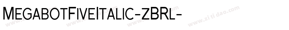 MegabotFiveItalic-zBRl字体转换
