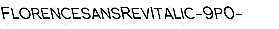 FlorencesansRevItalic-9p0字体转换