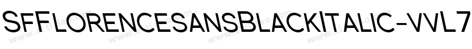 SfFlorencesansBlackItalic-vvL7字体转换 SfFlorencesansBlackItalic-vvL7字体转换
