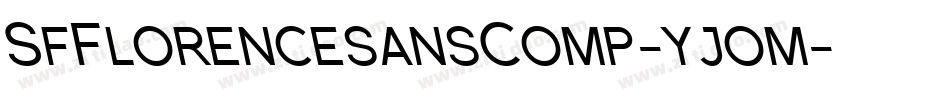 SfFlorencesansComp-yjom字体转换 SfFlorencesansComp-yjom字体转换