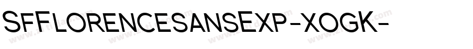 SfFlorencesansExp-xogK字体转换