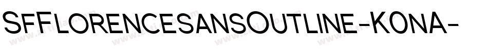 SfFlorencesansOutline-K0nA字体转换 SfFlorencesansOutline-K0nA字体转换