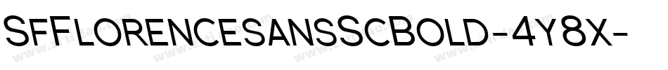 SfFlorencesansScBold-4y8x字体转换 SfFlorencesansScBold-4y8x字体转换