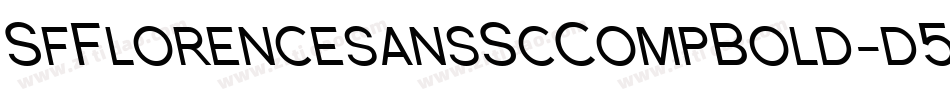 SfFlorencesansScCompBold-d5EE字体转换