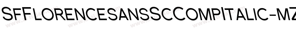 SfFlorencesansScCompItalic-mZMa字体转换 SfFlorencesansScCompItalic-mZMa字体转换