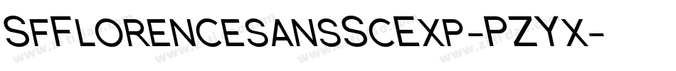 SfFlorencesansScExp-PZYx字体转换 SfFlorencesansScExp-PZYx字体转换