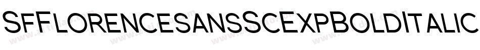 SfFlorencesansScExpBoldItalic-WV7E字体转换 SfFlorencesansScExpBoldItalic-WV7E字体转换