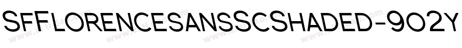 SfFlorencesansScShaded-9o2y字体转换