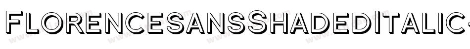 FlorencesansShadedItalic-n14字体转换