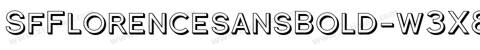 SfFlorencesansBold-w3X8字体转换 SfFlorencesansBold-w3X8字体转换