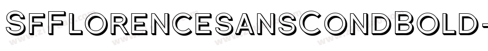 SfFlorencesansCondBold-BGg3字体转换 SfFlorencesansCondBold-BGg3字体转换