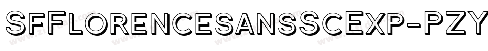 SfFlorencesansScExp-PZYx字体转换 SfFlorencesansScExp-PZYx字体转换