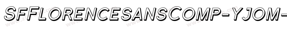 SfFlorencesansComp-yjom字体转换 SfFlorencesansComp-yjom字体转换
