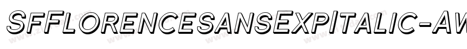 SfFlorencesansExpItalic-AwXL字体转换 SfFlorencesansExpItalic-AwXL字体转换