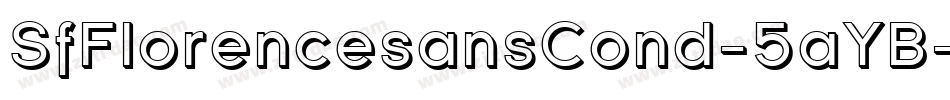 SfFlorencesansCond-5aYB字体转换 SfFlorencesansCond-5aYB字体转换