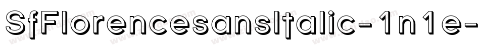 SfFlorencesansItalic-1n1e字体转换 SfFlorencesansItalic-1n1e字体转换