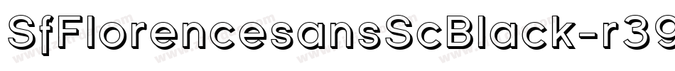 SfFlorencesansScBlack-r39p字体转换 SfFlorencesansScBlack-r39p字体转换