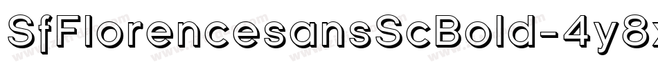 SfFlorencesansScBold-4y8x字体转换 SfFlorencesansScBold-4y8x字体转换