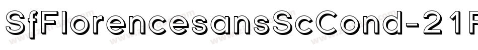 SfFlorencesansScCond-21Rl字体转换 SfFlorencesansScCond-21Rl字体转换