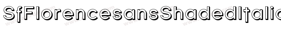 SfFlorencesansShadedItalic-ldr5字体转换 SfFlorencesansShadedItalic-ldr5字体转换