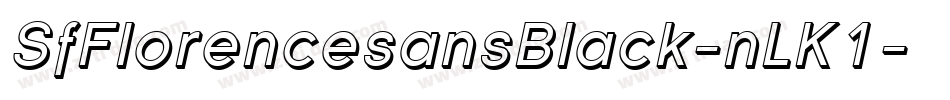 SfFlorencesansBlack-nLK1字体转换 SfFlorencesansBlack-nLK1字体转换