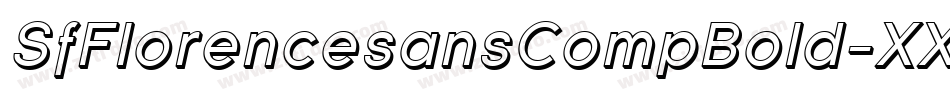 SfFlorencesansCompBold-XXmj字体转换 SfFlorencesansCompBold-XXmj字体转换