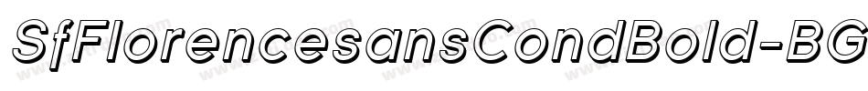 SfFlorencesansCondBold-BGg3字体转换 SfFlorencesansCondBold-BGg3字体转换