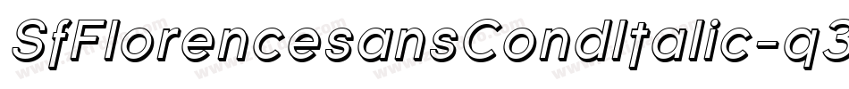 SfFlorencesansCondItalic-q3L2字体转换 SfFlorencesansCondItalic-q3L2字体转换