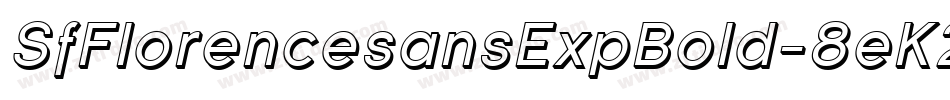 SfFlorencesansExpBold-8eK2字体转换