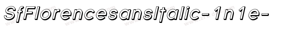 SfFlorencesansItalic-1n1e字体转换 SfFlorencesansItalic-1n1e字体转换