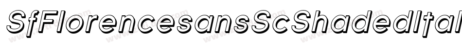 SfFlorencesansScShadedItalic-7jMR字体转换