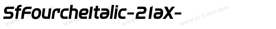 SfFourcheItalic-21aX字体转换