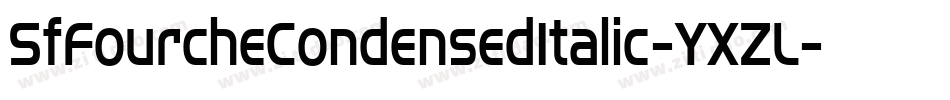 SfFourcheCondensedItalic-YXZL字体转换