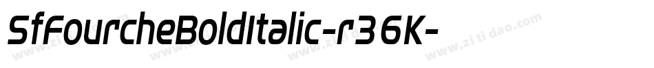 SfFourcheBoldItalic-r36K字体转换 SfFourcheBoldItalic-r36K字体转换