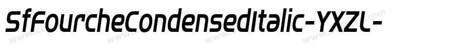 SfFourcheCondensedItalic-YXZL字体转换
