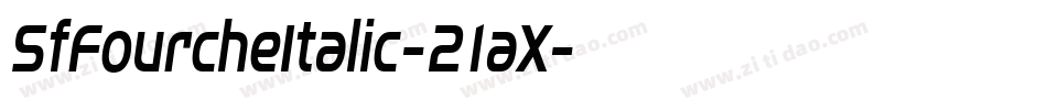 SfFourcheItalic-21aX字体转换