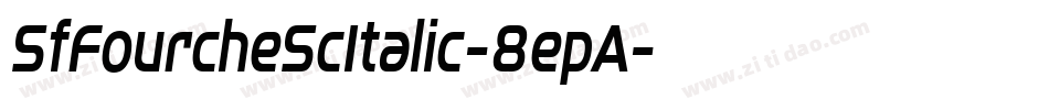 SfFourcheScItalic-8epA字体转换