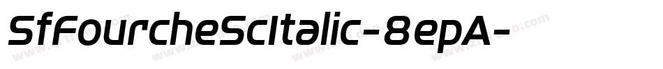 SfFourcheScItalic-8epA字体转换